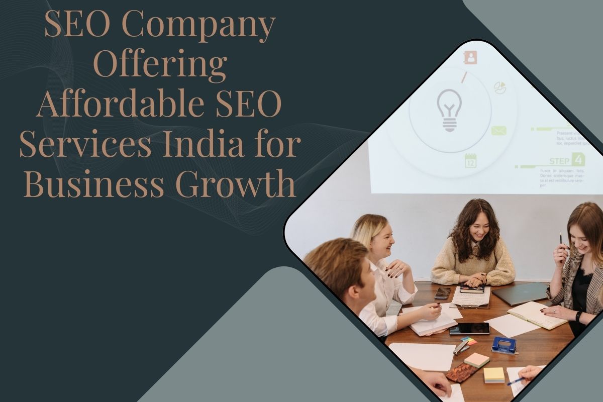 SEO Company Offering Affordable SEO Services India for Business Growth