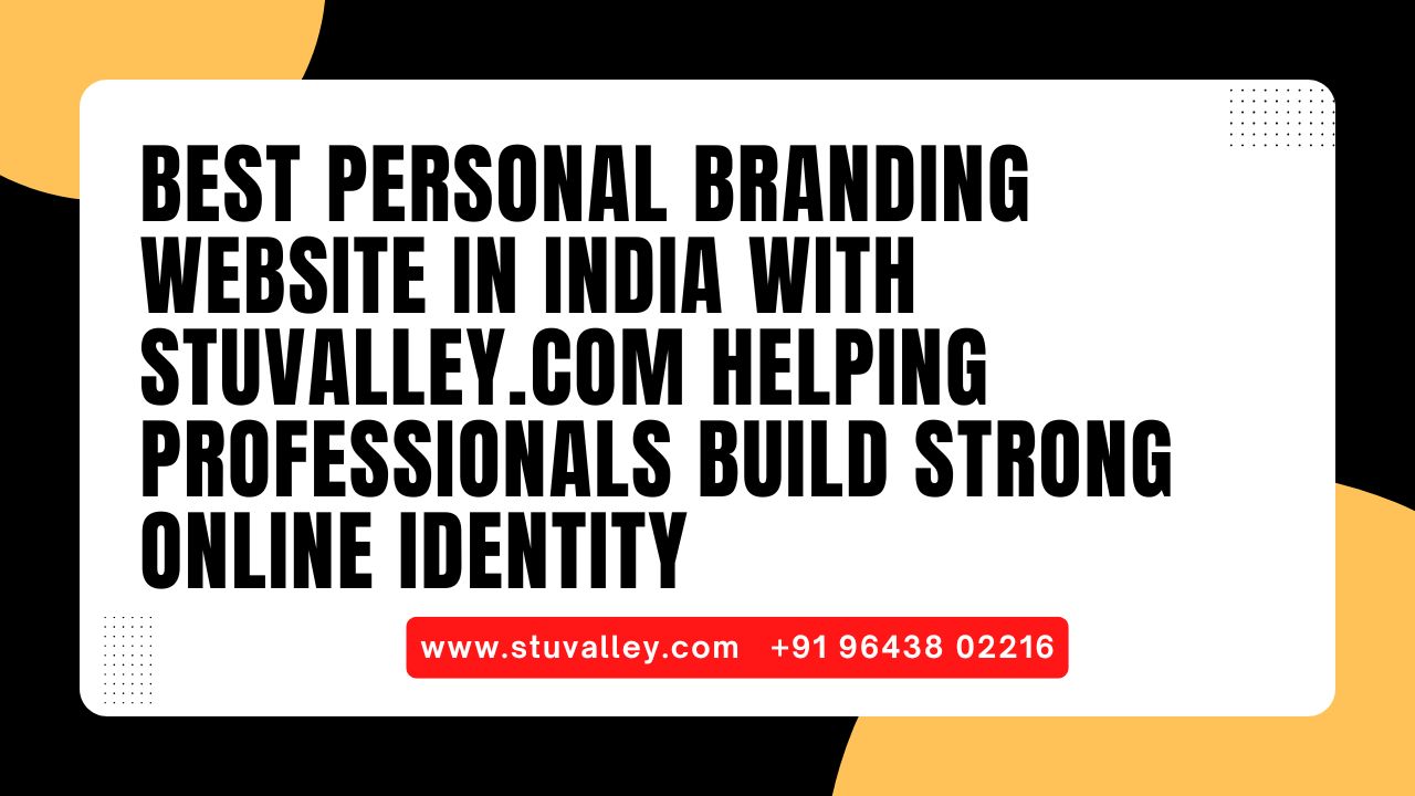 Best Personal Branding Website in India with Stuvalley.com Helping Professionals Build Strong Online Identity