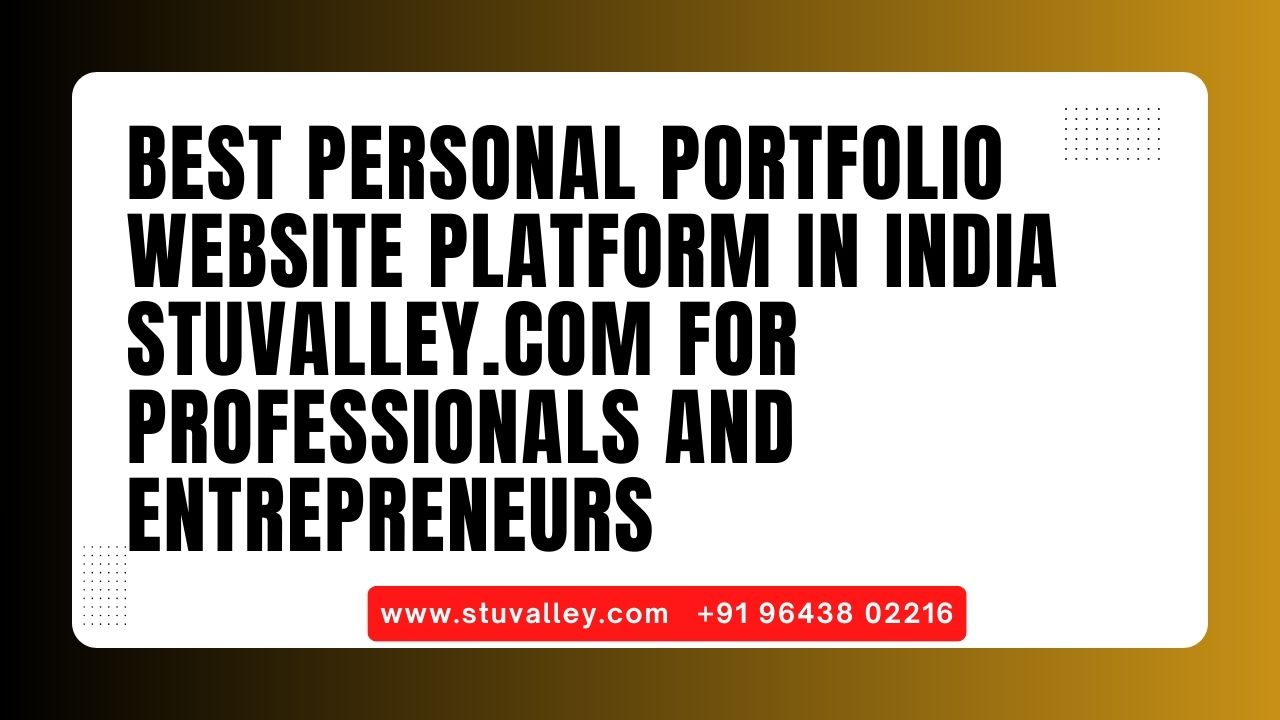 Best Personal Portfolio Website Platform in India Stuvalley.com for Professionals and Entrepreneurs
